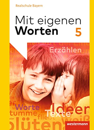 Beispielbild fr Mit eigenen Worten - Sprachbuch fr bayerische Realschulen Ausgabe 2016: Schlerband 5 zum Verkauf von medimops