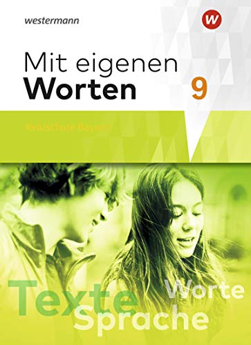 Stock image for Mit eigenen Worten - Sprachbuch fr bayerische Realschulen Ausgabe 2016: Schlerband 9 for sale by medimops