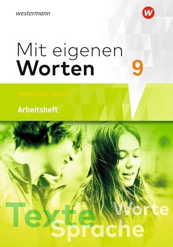 Stock image for Mit eigenen Worten - Sprachbuch fr bayerische Realschulen Ausgabe 2016: Arbeitsheft 9 for sale by medimops