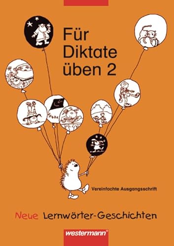 Beispielbild fr Fr Diktate ben - Neu. Neue Lernwrter-Geschichten: Fr Diktate ben Neue Lernwrter-Geschichten: Arbeitsheft 2 VA zum Verkauf von medimops