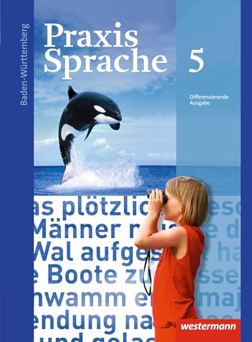 Beispielbild fr Praxis Sprache - Ausgabe 2015 fr Baden-Wrttemberg: Schlerband 5 zum Verkauf von medimops