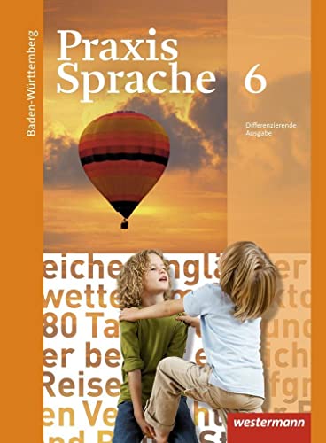 9783141230864: Praxis Sprache - Ausgabe 2015 fr Baden-Wrttemberg: Schlerband 6