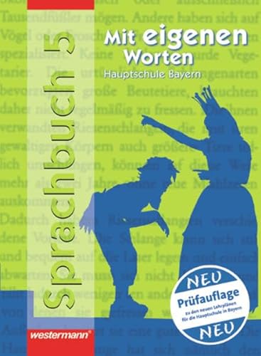 Mit eigenen Worten 5. Sprachbuch. Hauptschule Bayern (9783141231458) by Annette Weber