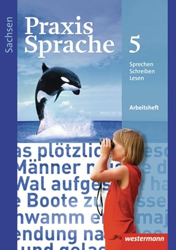 Praxis Sprache 5. Arbeitsheft. Sachsen: Ausgabe 2011 (9783141238051) by Unknown