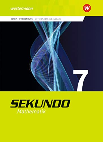 Beispielbild fr Sekundo - Mathematik fr differenzierende Schulformen / Ausgabe 2017 fr Berlin und Brandenburg: Sekundo - Ausgabe 2017 fr Berlin und Brandenburg: Schlerband 7 zum Verkauf von medimops