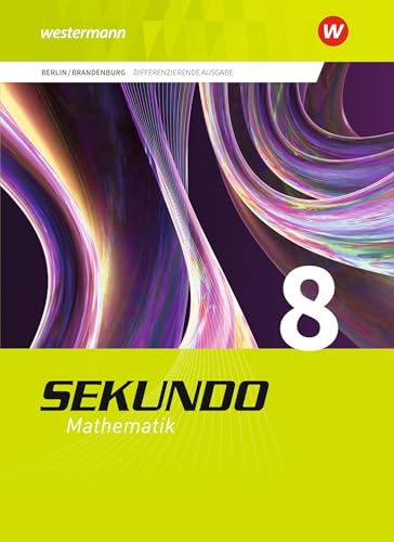 Beispielbild fr Sekundo - Mathematik fr differenzierende Schulformen: Sekundo - Ausgabe 2017 fr Berlin und Brandenburg: Schlerband 8 zum Verkauf von medimops