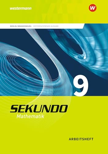 Imagen de archivo de Sekundo - Mathematik fr differenzierende Schulformen: Sekundo - Ausgabe 2017 fr Berlin und Brandenburg: Arbeitsheft 9 mit Lsungen (Sekundo - . Ausgabe 2017 fr Berlin und Brandenburg) a la venta por medimops