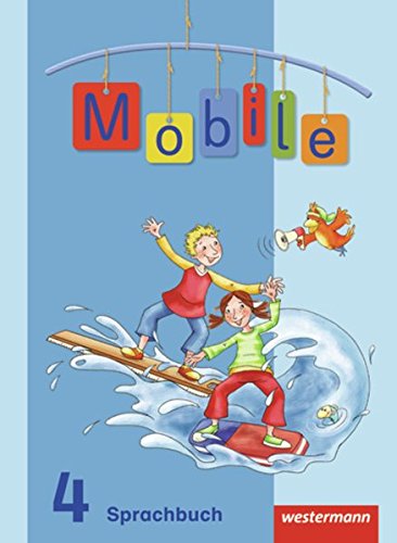 Stock image for Mobile Sprachbuch - Allgemeine Ausgabe 2010: Schlerband 4 for sale by bookdown