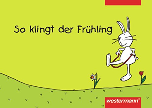 Beispielbild fr So klingt der Frhling (So klingt der Frhling, Sommer, Herbst und Winter) zum Verkauf von medimops