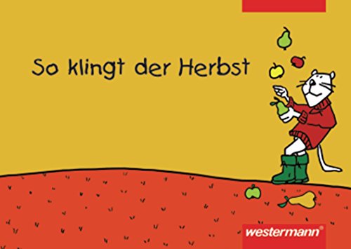 Beispielbild fr So klingt der Frhling, Sommer, Herbst und Winter: So klingt der Herbst zum Verkauf von medimops