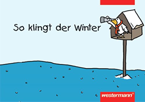 Beispielbild fr So klingt der Frhling, Sommer, Herbst und Winter: So klingt der Winter zum Verkauf von medimops