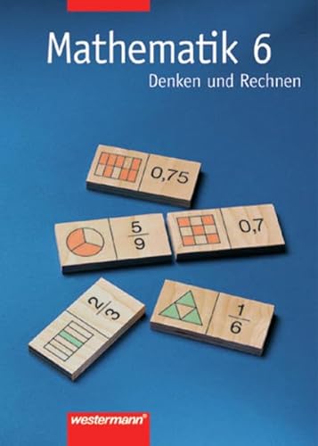 9783141250367: Mathematik 6. Denken und Rechnen. Schlerbuch. Nord. Hauptschule