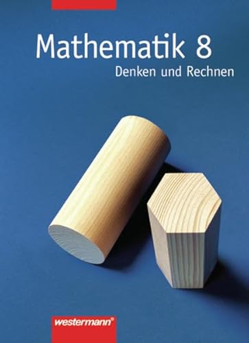 9783141250381: Mathematik - Denken und Rechnen. Fr Hauptschule in Berlin, Bremen, Hessen, Hamburg, Niedersachsen, Rheinland-Pfalz und Schleswig-Holstein: ... Rechnen, Neubearbeitung, EURO, 8. Schuljahr