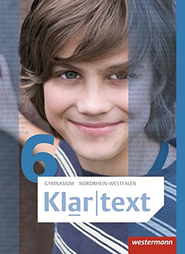 Stock image for Klartext - Ausgabe 2015 fr Gymnasien in Nordrhein-Westfalen: Schlerband 6 for sale by medimops