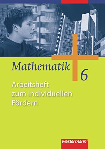 Stock image for Mathematik 6 Arb. individuellen Frdern (Ausg. 06) for sale by Blackwell's