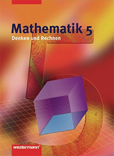 Beispielbild fr Denken und Rechnen - Ausgabe 2005 fr Hauptschulen. Ausgabe 2005 fr Hauptschulen: Mathematik 5 - De zum Verkauf von medimops