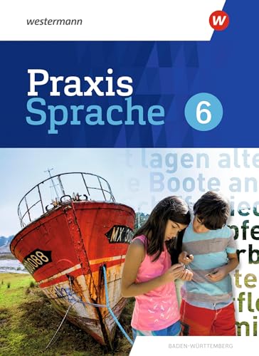 Beispielbild fr Praxis Sprache - Ausgabe 2022 fr Baden-Wrttemberg: Schlerband 6 zum Verkauf von medimops