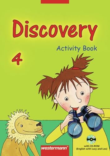 Stock image for Discovery. Englisch entdecken durch Sprechen, Handeln und Experimentieren: Discovery: Activity Book 4 mit CD-ROM "English with Lucy and Leo 4" for sale by medimops