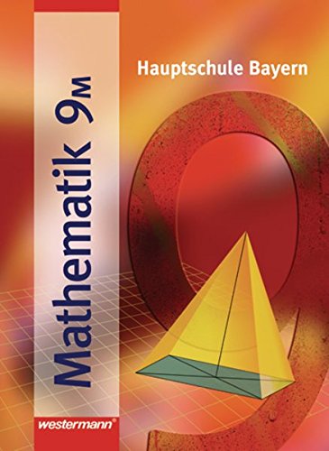 9783141270594: Mathematik 9 M. Hauptschule Bayern: Schlerband 9 M