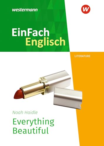 Imagen de archivo de Everything Beautiful. EinFach Englisch New Edition Textausgaben -Language: german a la venta por GreatBookPrices