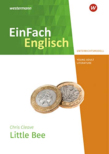 Stock image for EinFach Englisch New Edition Unterrichtsmodelle: Chris Cleave, Little Bee for sale by medimops