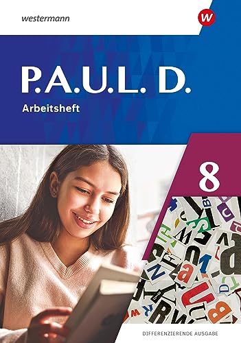 Stock image for P.A.U.L. D. (Paul) 8. Arbeitsheft. Differenzierende Ausgabe: Ausgabe 2021 for sale by Revaluation Books
