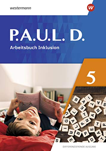 Beispielbild fr P.A.U.L. D. - Differenzierende Ausgabe 2021: Arbeitsbuch Inklusion 5 zum Verkauf von medimops