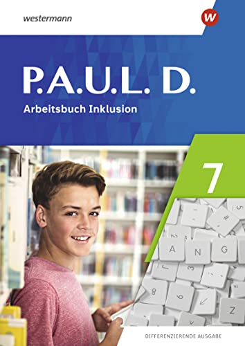 Imagen de archivo de P.A.U.L. D. (Paul) 7. Arbeitsbuch Inklusion. Differenzierende Ausgabe: Ausgabe 2021 a la venta por Revaluation Books