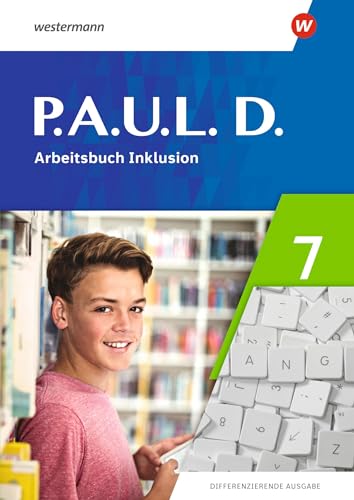 Stock image for P.A.U.L. D. (Paul) 7. Arbeitsbuch Inklusion. Differenzierende Ausgabe: Ausgabe 2021 for sale by Revaluation Books