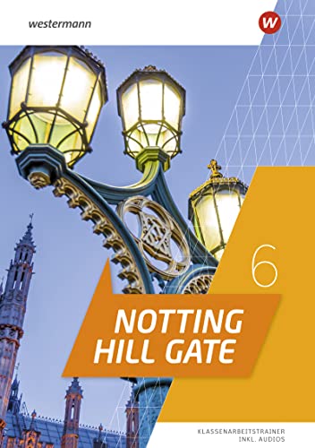 Beispielbild fr Notting Hill Gate - Ausgabe 2022: Klassenarbeitstrainer 6 zum Verkauf von medimops
