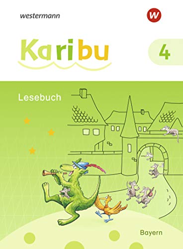 Stock image for Karibu - Ausgabe 2020 fr Bayern: Lesebuch 4 (Karibu: Ausgabe fr Bayern) for sale by medimops