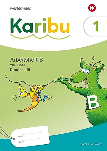 9783141292602: Karibu. Arbeitsheft 1 (B) Druckschrift zur Fibel Ausleihe plus Fibeltexteheft: Druckschrift - Ausgabe 2024