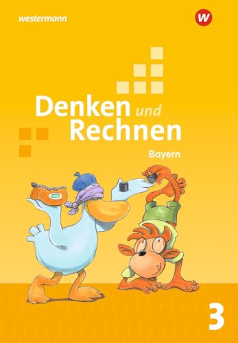 Beispielbild fr Denken und Rechnen / Denken und Rechnen - Ausgabe 2021 fr Grundschulen in Bayern: Ausgabe 2021 fr Grundschulen in Bayern / Schlerband 3 zum Verkauf von medimops