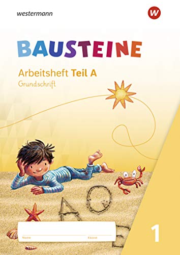 BAUSTEINE Fibel. Arbeitsblätter GS Grundschrift : Ausgabe 2021