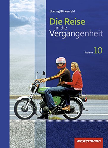 Beispielbild fr Die Reise in die Vergangenheit -Ausgabe 2012 fr Sachsen: Schlerband 10 zum Verkauf von medimops