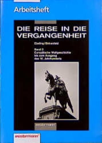 Beispielbild fr Die Reise in die Vergangenheit. Ausgabe fr Brandenburg, Mecklenburg-Vorpommern, Sachsen, Sachsen-Anhalt, Thringen: Die Reise in die Vergangenheit . bis zum Ausgabe des 18. Jahrhunderts. zum Verkauf von Grammat Antiquariat