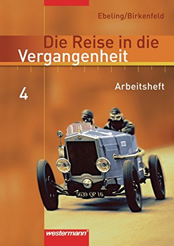 Stock image for Die Reise in die Vergangenheit 4. Arbeitsheft. Berlin, Sachsen-Anhalt, Thringen: Arbeitsheft 4 for sale by medimops