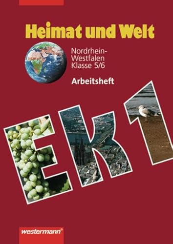 Heimat und Welt 1. Arbeitsheft. Nordrhein-Westfalen 5/6. Schuljahr (9783141442151) by Wedel-Wolff, Annegret Von