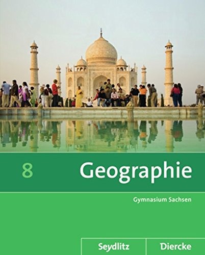 Beispielbild fr Diercke / Seydlitz Geographie - Ausgabe 2011 fr die Sekundarstufe I in Sachsen: Schlerband 8: Ausgabe 2011 - Sekundarstufe 1 zum Verkauf von medimops