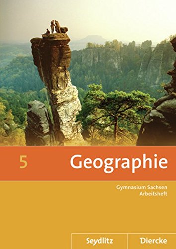 9783141498257: Seydlitz / Diercke Geographie, Ausgabe 2011 Sachsen : 5. Schuljahr, Arbeitsheft