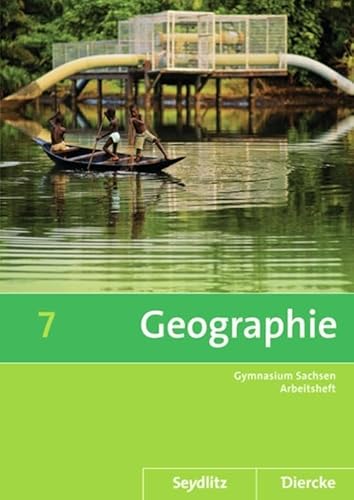 Beispielbild fr Diercke / Seydlitz Geographie 7. Arbeitsheft. Sachsen: Sekundarstufe 1 - Ausgabe 2011 zum Verkauf von Revaluation Books