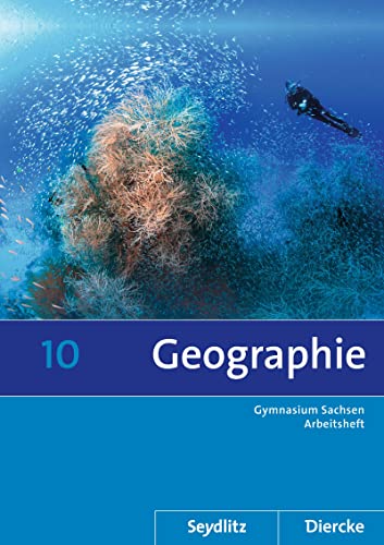 Beispielbild fr Seydlitz / Diercke Geographie: Diercke / Seydlitz Geographie - Ausgabe 2011 fr die Sekundarstufe I in Sachsen: Arbeitsheft 10 zum Verkauf von medimops