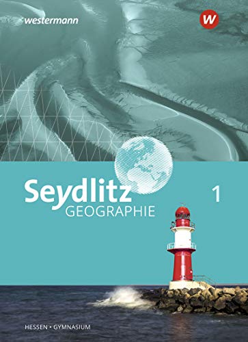 Beispielbild fr Seydlitz Geographie - Ausgabe 2019 fr Gymnasien in Hessen: Schlerband 1 zum Verkauf von medimops