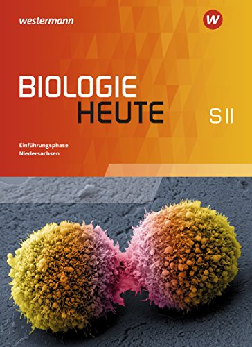 9783141504750: Biologie heute Sekundarstufe 2. Einfhrungsphase. Niedersachsen: Ausgabe 2017