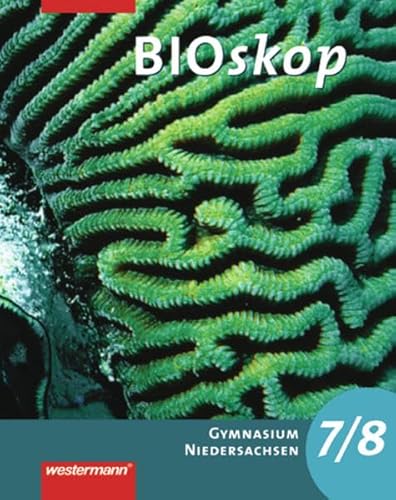 BIOskop SI - Ausgabe 2007 für G8 in Niedersachsen: Schülerband 7 / 8