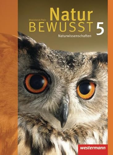 Beispielbild fr Natur BEWUSST - Naturwissenschaften / Natur bewusst : Naturwissenschaften - Ausgabe 2008 fr Rheinland-Pfalz Ausgabe 2009 fr Rheinland-Pfalz / Schlerband 5 zum Verkauf von Buchpark