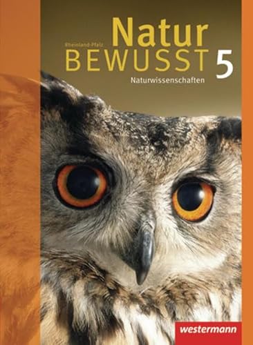 9783141505610: Natur BEWUSST - Naturwissenschaften: Natur bewusst 5. Schlerband. Naturwissenschaften. Rheinland-Pfalz: Ausgabe 2008