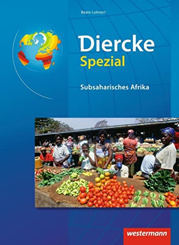 Beispielbild fr Diercke Oberstufe - Ausgabe 2005: Diercke Spezial - Ausgabe 2014 fr die Sekundarstufe II: Subsaharisches Afrika zum Verkauf von medimops