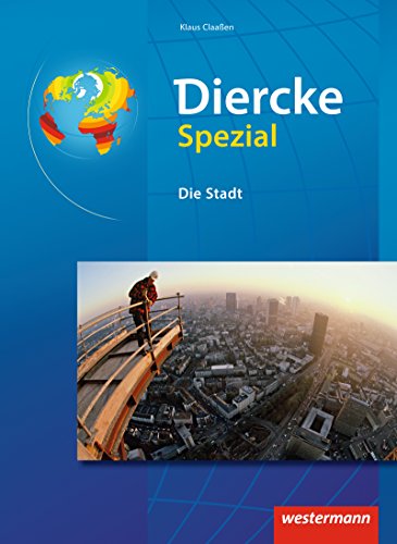 Beispielbild fr Diercke Oberstufe - Ausgabe 2005: Diercke Spezial - Ausgabe 2008 fr die Sekundarstufe II: Die Stadt: Sekundarstufe 2 zum Verkauf von medimops