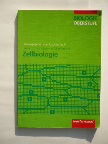 Stock image for Zellbiologie (Biologie Oberstufe, hrsg. von Joachim Knoll) for sale by Bernhard Kiewel Rare Books